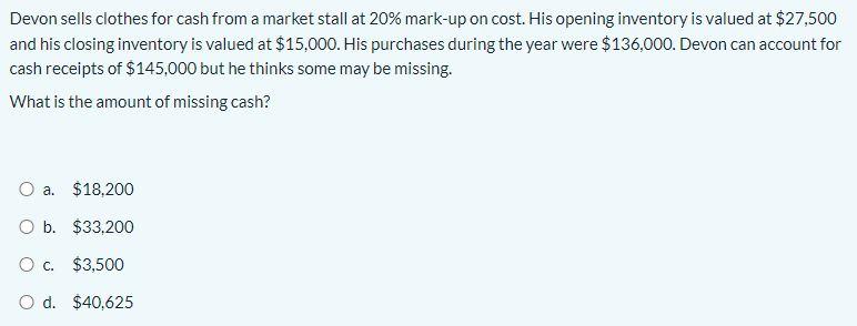 mark-up on cost. His opening inventory is valued at $27,500 and his