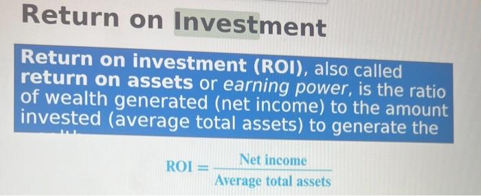  How do I solve for Return on Investment with this information?