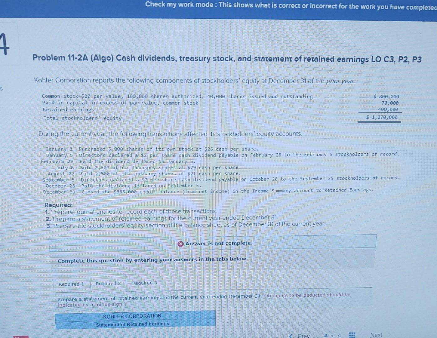  Problem 11-2A (Algo) Cash dividends, treasury stock, and statement of retained