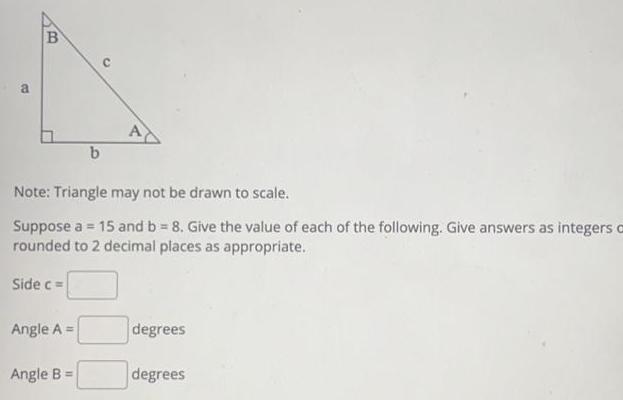 drawn to scale Suppose a 15 and b 8 Give the value