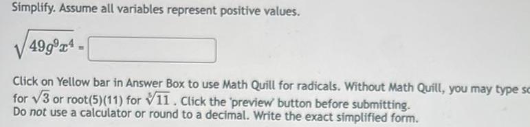  Simplify Assume all variables represent positive values 499 r Click on