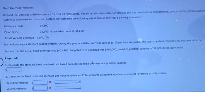 70 restaurants. The corporation has a fleet of vehicles and has invested