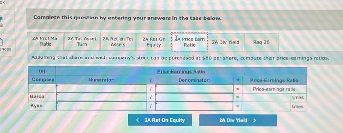 as the better investment. Complete this question by entering your answers in