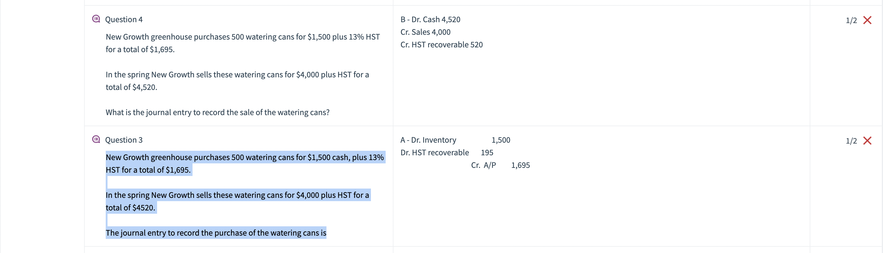 PLEASE EXPLAIN THESE 2 QUESTIONS Question 4 New Growth greenhouse purchases