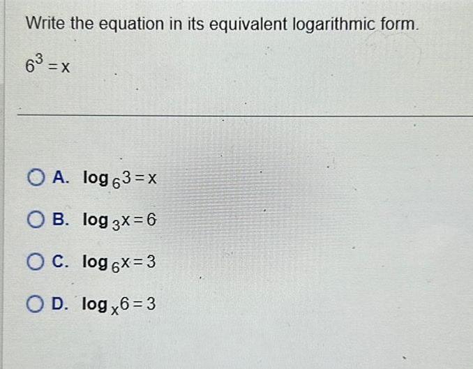 A log 63 x O B log 3x 6 OC log 6x