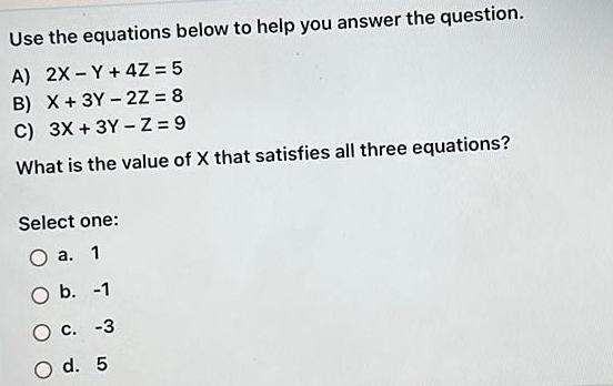 Use the equations below to help you answer the question A