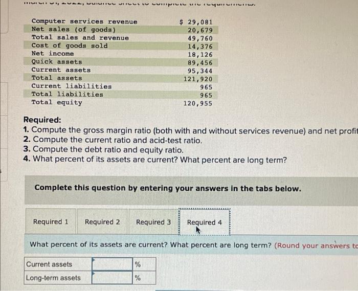 Compute the gross margin ratio (both with and without services revenue) and