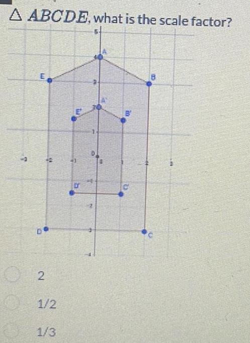 A ABCDE what is the scale factor T E 2 N