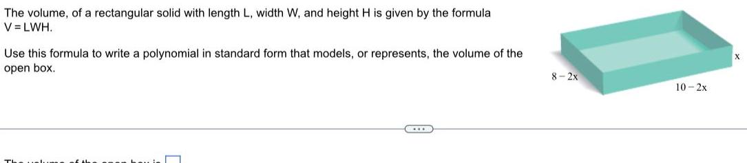  The volume of a rectangular solid with length L width W