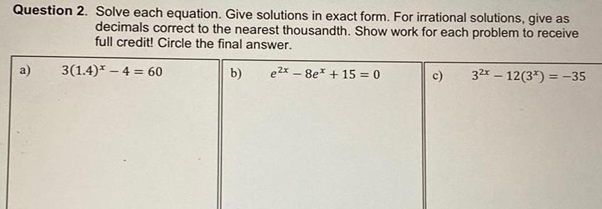 irrational solutions give as decimals correct to the nearest thousandth Show work