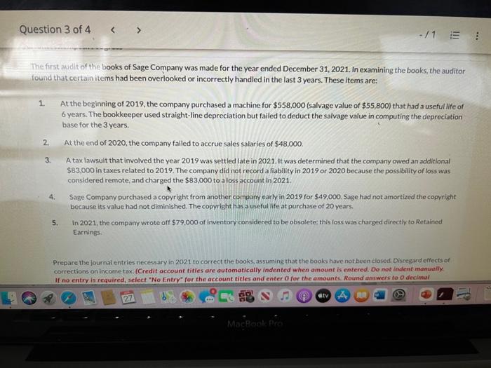 Question 3 of 4 - 11 E The first audit of