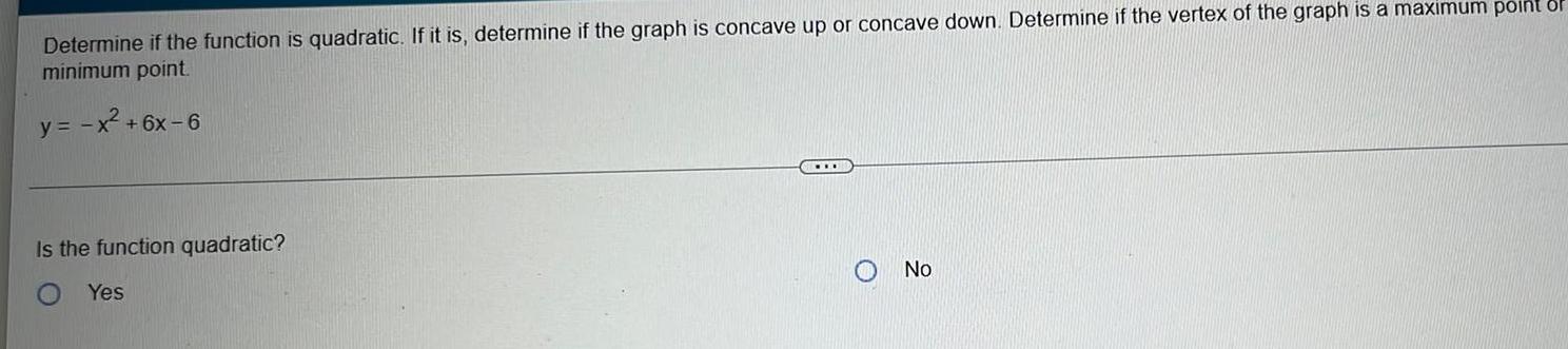 the graph is concave up or concave down Determine if the vertex