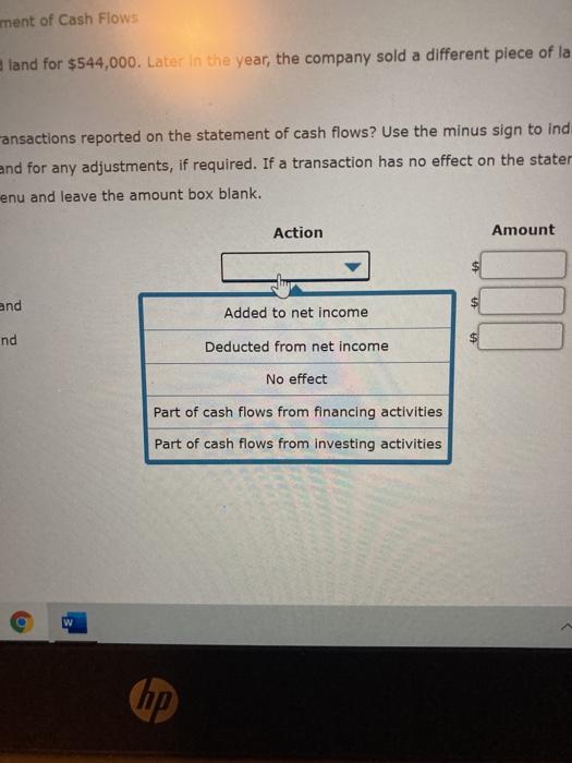 Statement of Cash Flows Easterly Corporation purchased land for $544,000. Later in