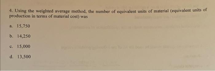 Average method, for process costing Use the following information for the next
