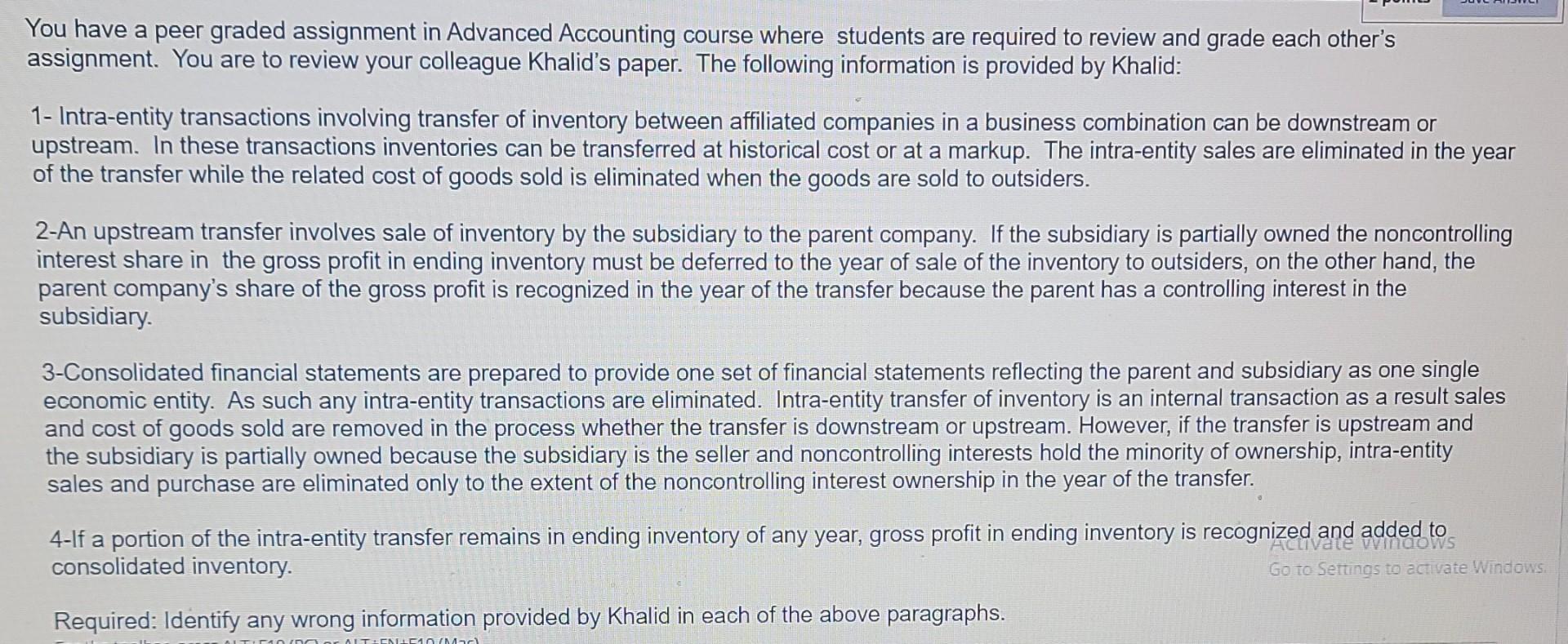 You have a peer graded assignment in Advanced Accounting course where