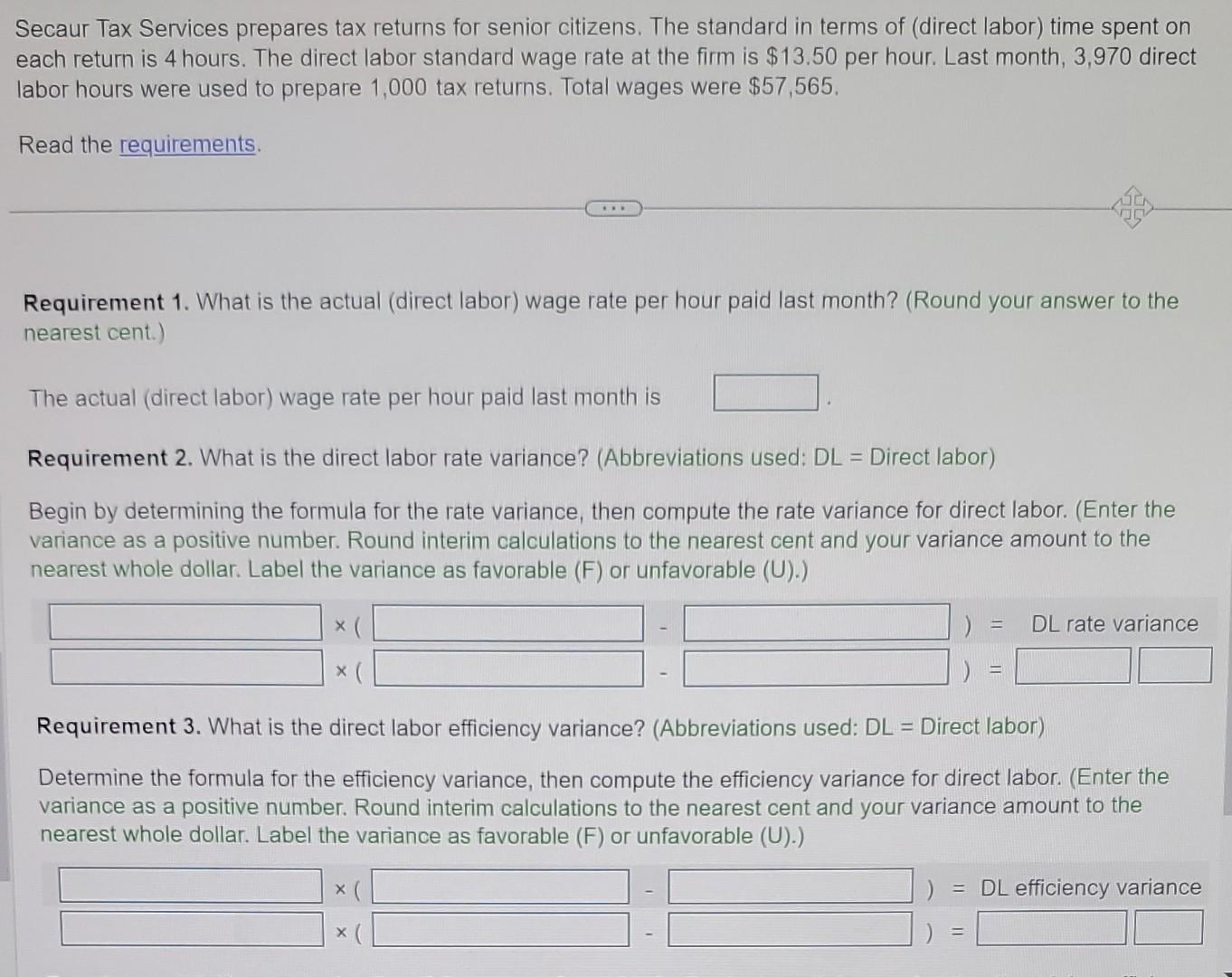 hours. The direct labor standard wage rate at the firm is $13.50