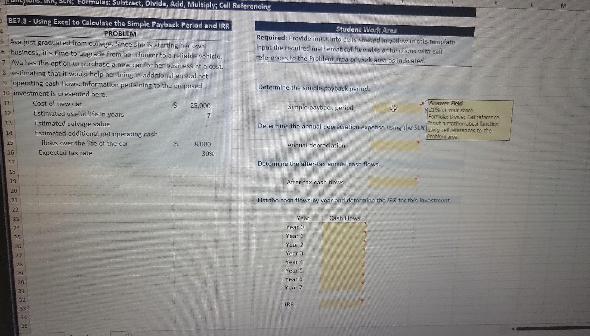  Function SLN FORMULA multiply, subtract, add cell reference BE7.3 - Using