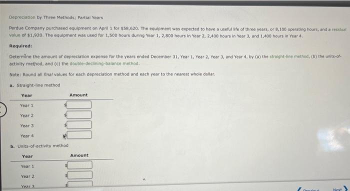  21 Depreciation by Three Methods; Partial Years Perdue company purchased equipment