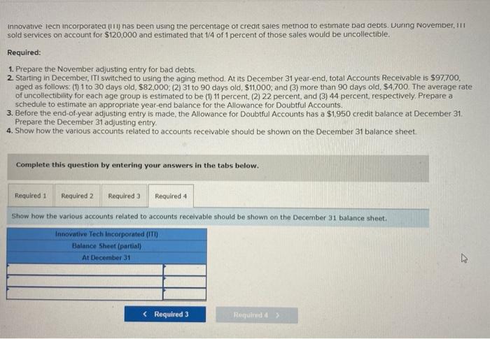 sales would be uncollectible. Required: 1. Prepare the November adjusting entry for