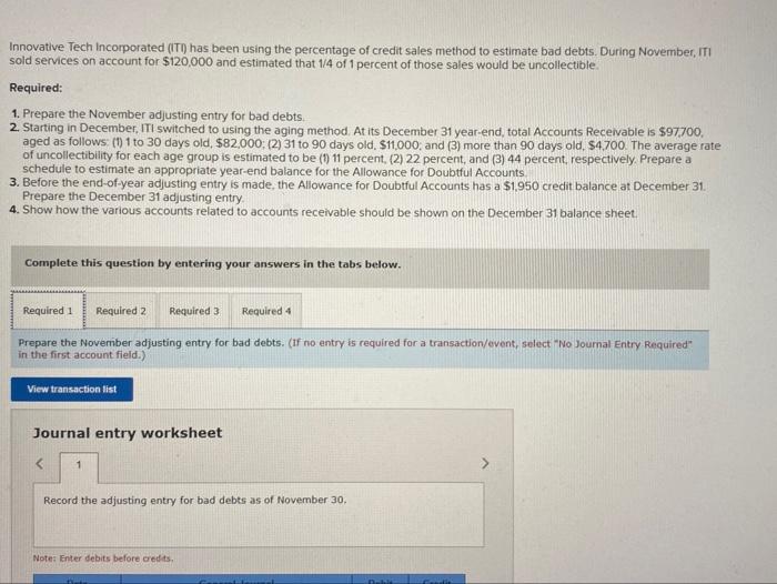 bad debts. 2. Starting in December, ITI switched to using the aging
