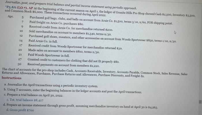 Journalize, post, and prepare trial balance and partial income statement using