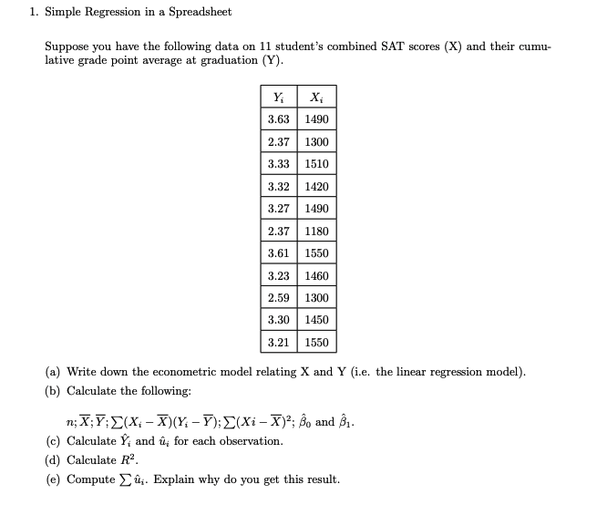 a Spreadsheet Suppose you have the following data on 11 student's combined