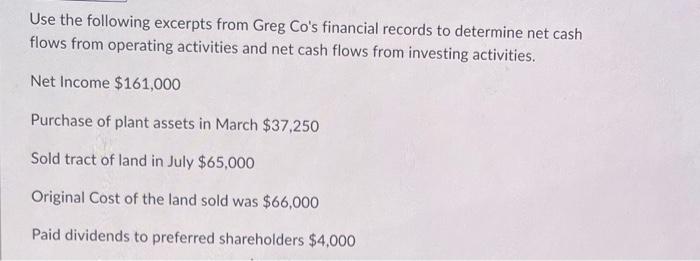 records to determine net cash flows from operating activities and net cash