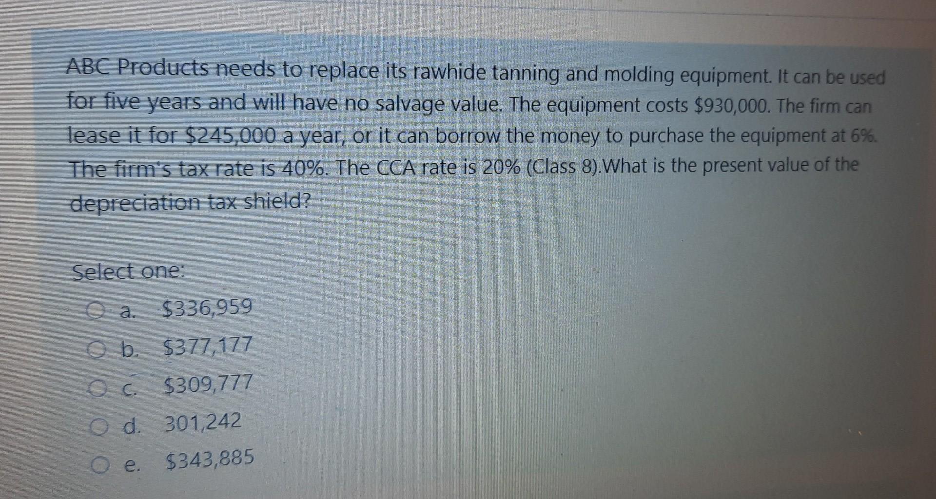  corporate finance ABC Products needs to replace its rawhide tanning and