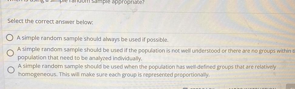 should always be used if possible A simple random sample should be