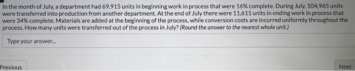  please help!!!! will thumbs up!! In the month of July, a