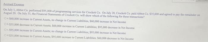 services for Crockett Co. Oa July 28, Crockett Co. paid Abbot Co.
