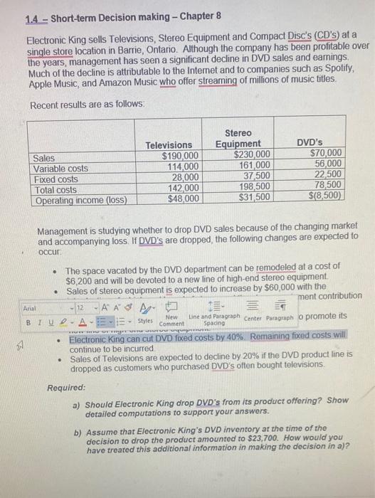  1.4 - Short-term Decision making - Chapter 8 Electronic King sells