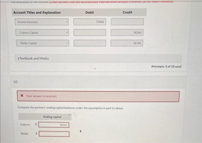 income of $75,000, and Coburn made drawings of $16,000 while Webb made