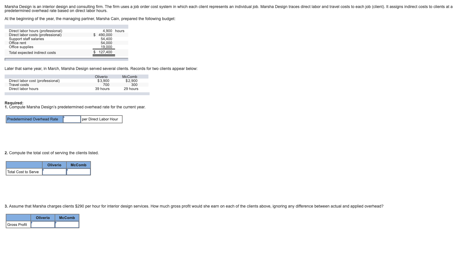 firm uses a job order cost system in which each client represents