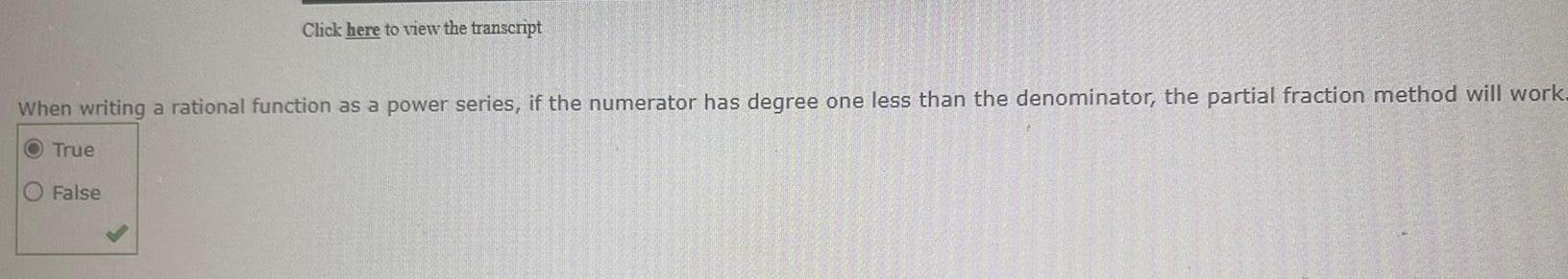 as a power series if the numerator has degree one less than