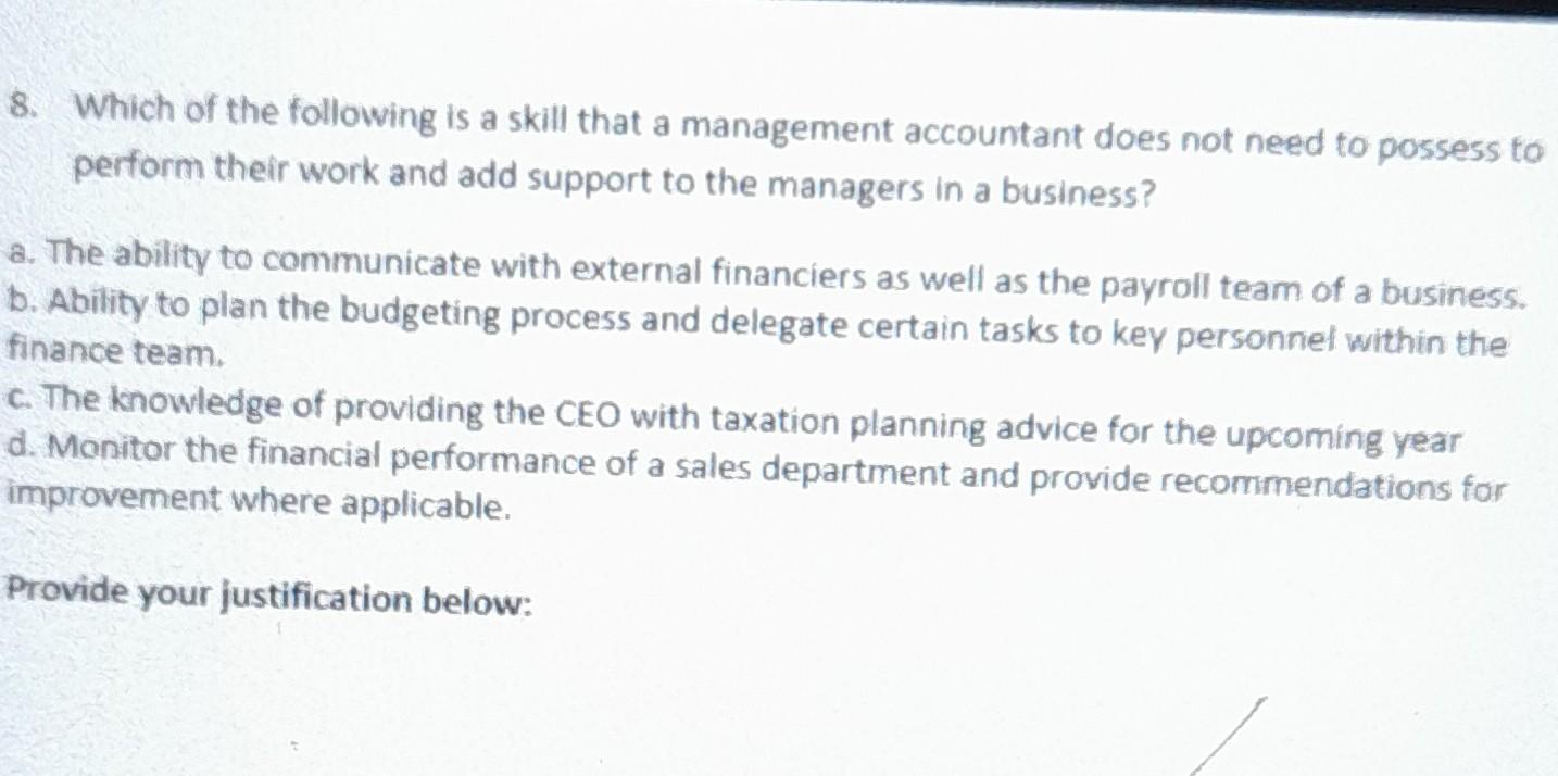 WANT REFUND 8. Which of the following is a skill that a