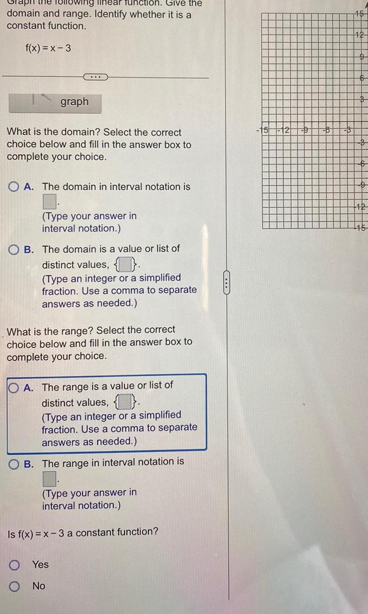  lowing linear function Give the domain and range Identify whether it