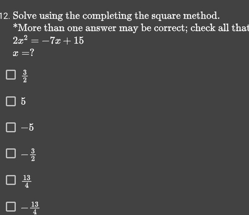 answer may be correct check all that 2x 7x 15 x CT