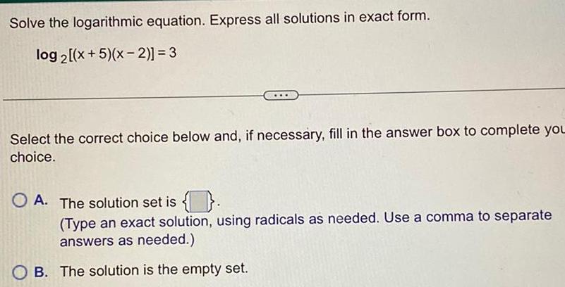 2 x 5 x 2 3 Select the correct choice below and