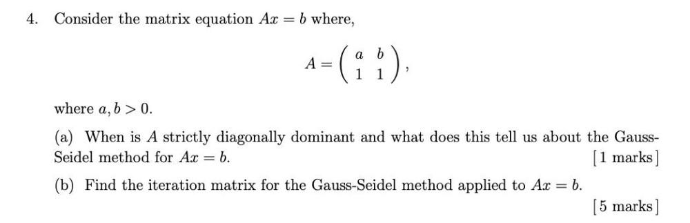 1where a, b>0.(a) When is A strictly diagonally dominant and what does