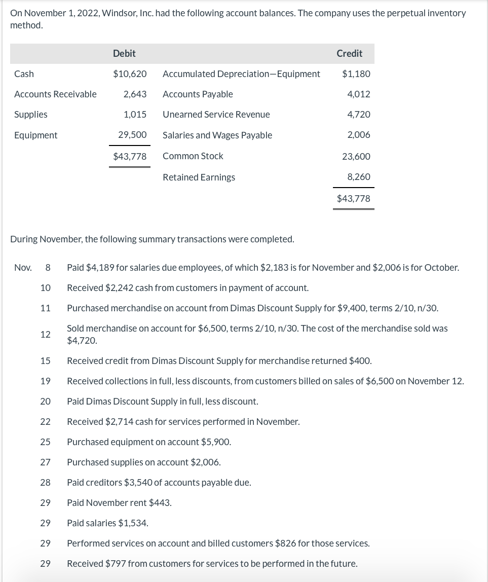 were completed. Nov. 8 Paid $4,189 for salaries due employees, of which