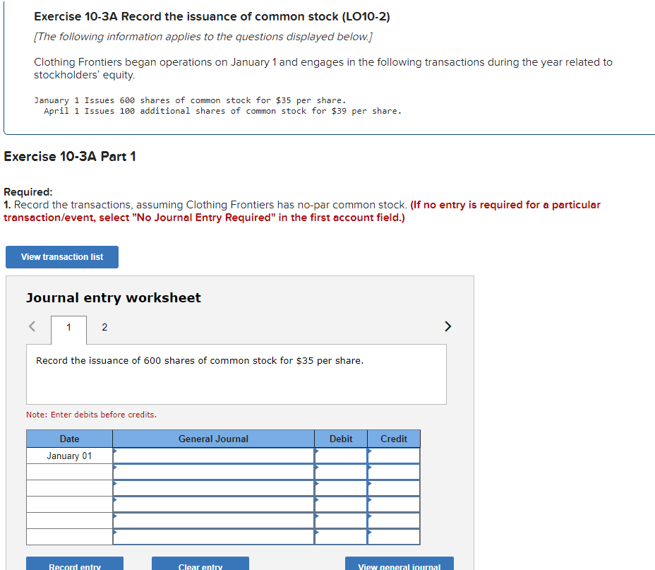  1. 2. Exercise 10-3A Record the issuance of common stock (LO10-2)