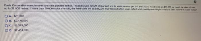Please show work - 9 Davis Corporation manufactures and sells portable