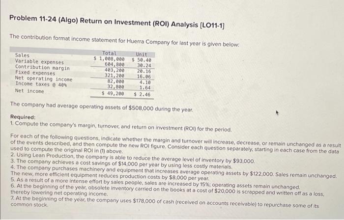 and turnover will increase, decrease, or remain unchanged as a result of
