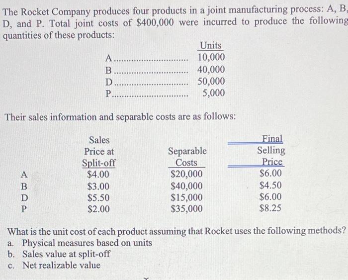 four products in a joint manufacturing process: A, B, D, and P.