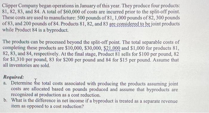 year. They produce four products: 81, 82, 83, and 84. A total