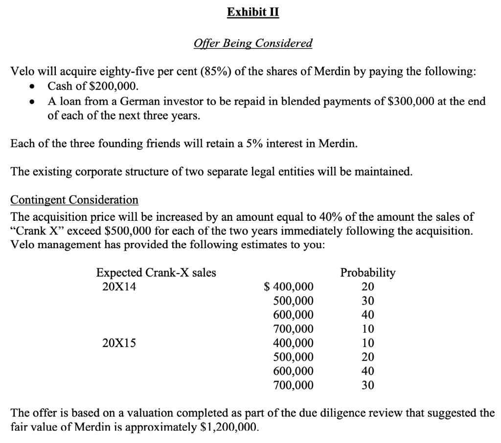 calculations No information regarding rate provided. StatementsofFinancialPosition AnatDonomhom21onv12 Velo will acquire eighty-five