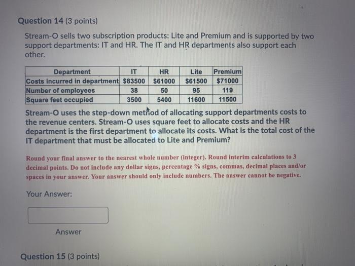 14 (3 points) Stream-O sells two subscription products: Lite and Premium