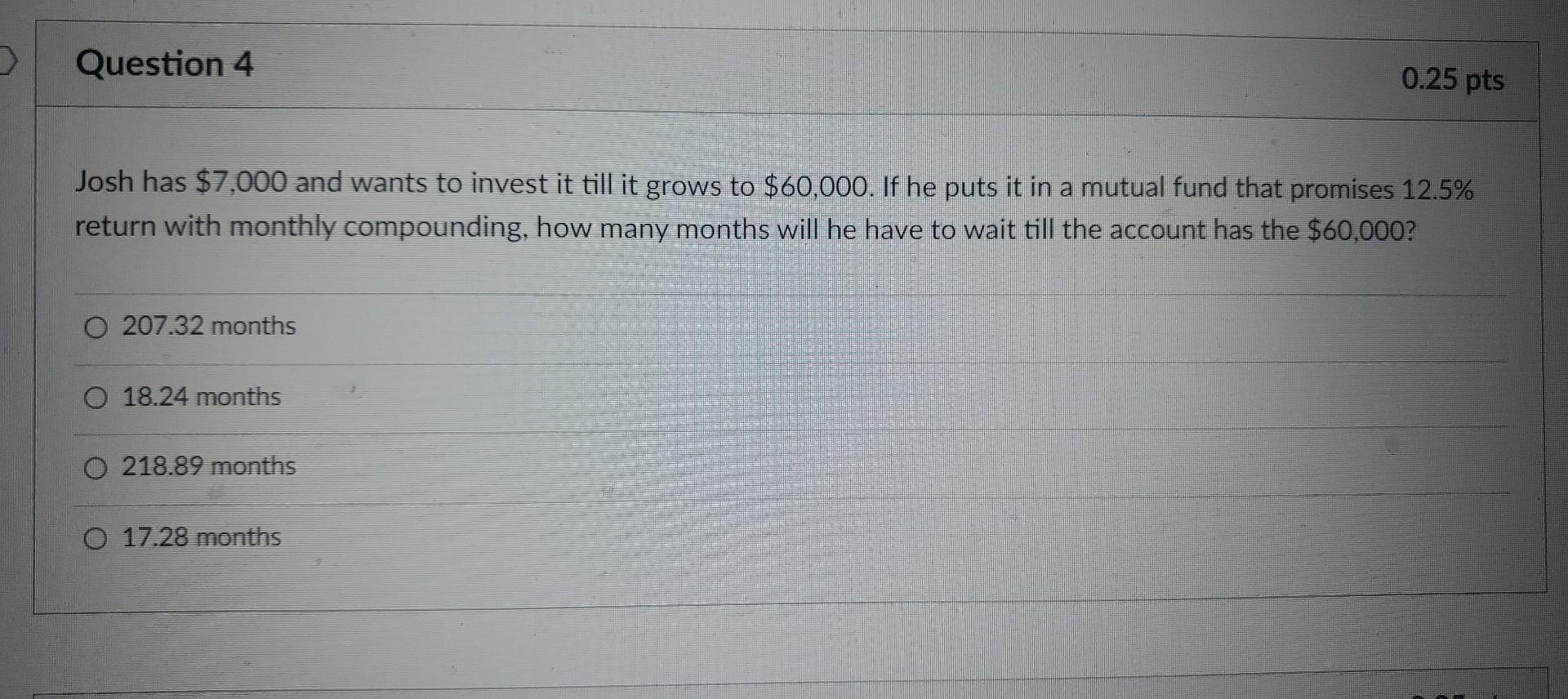 thank you. Josh has $7,000 and wants to invest it till it