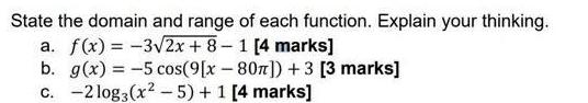 State the domain and range of each function Explain your thinking